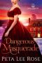 [Regency Masquerade 01] • Dangerous Masquerade